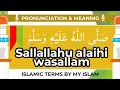 Download Lagu Sallallahu Alaihi Wasallam (SAWS) Meaning and Pronunciation - My Islam