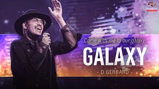 Download GALAXY - D GERRARD | Come with me to our galaxy | Songtopia Livehouse MP3