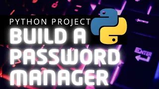Build A Password Manager in Python Beginner Python Project