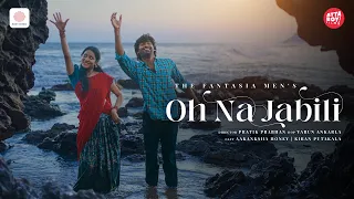oh na jabili music video aakanksha honey kiran putakala the fantasia men pratik prabhan