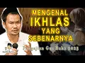 Download Lagu Gus Baha - Mengenal Ikhlas Yang Sesungguhnya