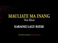 Download Lagu Lagu Mauliate Ma Inang(Karoke)