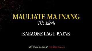 Download Lagu Mauliate Ma Inang(Karoke) MP3