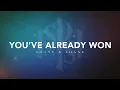 You've Already Won (Live) | Official Lyric Video | Shane & Shane