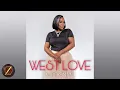West Love - Put It On Me