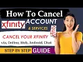 How To Cancel My Xfinity Account how to cancel xfinity service