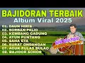 Lagu LAGU SUNDA BAJIDOR DAUN HIRIS || AYUN PUNTANG BAJIDOR FULL ALBUM VIRAL POPULER BANYAK DICARI 2025