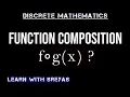 Composition of Functions Floor and Ceiling Functions Discrete Mathematics