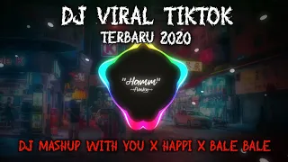 Download DJ MASHUP WITH YOU X HAPPI X BALE BALE 🎶🔊 | HAMM FVNKY TERBARU 2020 !!! [ZAIN HONEX] MP3