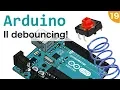 Debouncing Buttons with Arduino