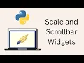 Tkinter Tutorial For Beginners - Scale and Scrollbar Widgets