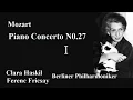★モーツァルト ピアノ協奏曲 第２７番 変ロ長調 K.595 ハスキル/フリチャイ Mozart  Piano Concerto N0.27 B-♭major