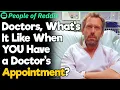 Doctors What s It Like When YOU Have A Doctor s Appointment