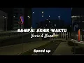 Download Lagu sampai akhir waktu, yovie \u0026 nuno Speed up