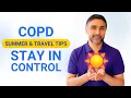 COPD Summer Travel tip Stay in control in hot humid summer