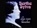 Download Lagu Les roses blanches // Berthe Sylva