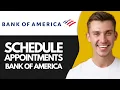How to Schedule Appointments on Bank of America Best Method