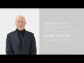 Norman Foster on the Art of Archiving to Anticipate the Future - On Archives Masterclass Series