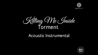 Download Killing Me Inside - Torment Instrumental MP3