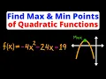 Finding Max Min Points of a Quadratic Function Parabolas Eat Pi