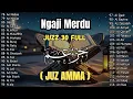 Download Lagu Murotal Al Quran Juz 30 (Juz Amma) Merdu - NEW beautiful Quran recitation, BY ALAA AQEL