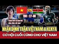 Download Lagu Lịch Thi Đấu Bóng Chuyền Việt Nam vs Kenya | Mục Tiêu Giành 3 Điểm Lịch Sử Tại Giải Thế Giới
