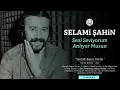 Selami Şahin - Seni Seviyorum Anlıyor Musun (Official Audio)
