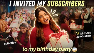 I Invited My SUBSCRIBERS to My Birthday Party ๐ฅณ๐
