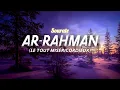 Download Lagu Sourate/Coran Ar-Rahman  (سورة الرحمن) - Magnifique Récitation Qui Apaise Le Cœur et Qui Protège