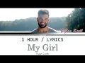 Dylan Scott | My Girl [1 Hour Loop] With Lyrics