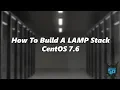How To Build A Lamp Stack Quickly And Easily On Centos 7 6