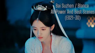 Download Bai Suzhen/Blanca | The Legend Of White Snake | All Powers And Best Scenes | S01 Ep21-30 MP3