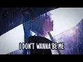 Download Lagu Nightcore - i don't wanna be me (Lyrics)