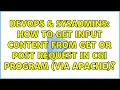 DevOps SysAdmins How to get input content from GET or POST request in CGI program via apache