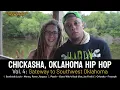 Chickasha Oklahoma Hip Hop Vol 4 Gateway to Southwest Oklahoma
