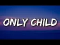 Download Lagu Sasha Sloan - Only Child (Lyrics)