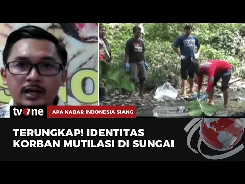 Identitas Jasad Mutilasi di Sungai Bengawan Solo Teridentifikasi