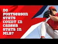 Do Postseason Stats Count in Career Stats in MLB - Sports Scouters