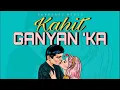 Kahit Ganyan Ka   Jr Crown, Thome and Kath with lyrics