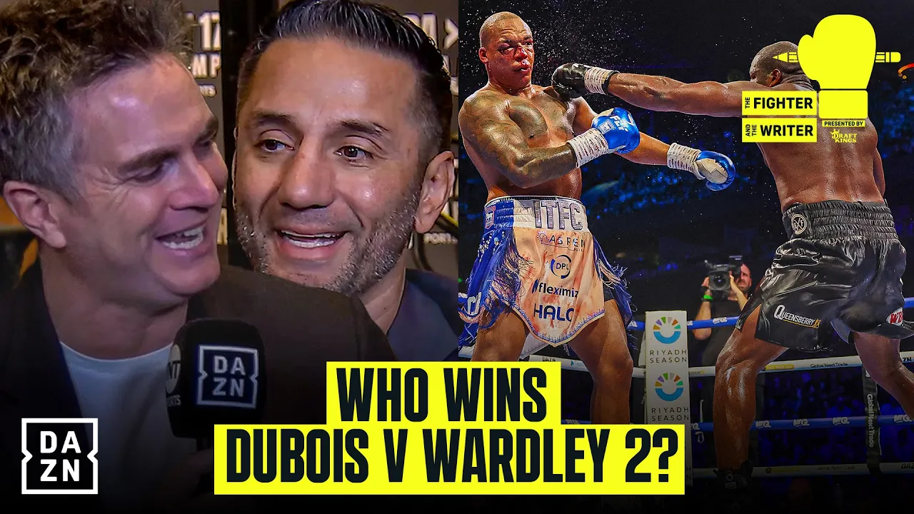 "I Just HATE When..." SHOCK Daniel Dubois vs. Fabio Wardley 2 predictions | The Fighter & The Writer