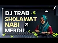 Download Lagu DJ  SHOLAWAT TRAP MERDU | DJ Sholawat Full Bass