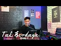Download Lagu TAK BERDAYA MEGGY Z VERSI DANGDUT ELECTONE LIVE RECORD BY ALY ANNAFIS
