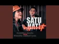 Download Lagu Satu Hati Sampai Mati (feat. Wandra Restus1yan)