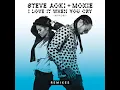 I Love It When You Cry (Moxoki) - Steve Aoki & Moxie