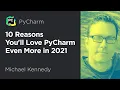 10 Reasons You ll Love PyCharm Even More in 2021
