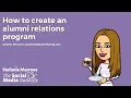 How to create an alumni relations program