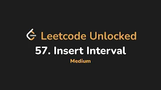 57 Insert Interval Leetcode Unlocked - Python