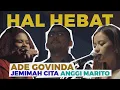 Lagu Ade Govinda feat. Anggi Marito \u0026 Jemimah - Hal Hebat (Cover)