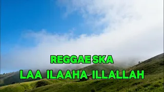 laa ilaaha illallah rhoma irama cover reggae ska version