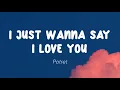 Download Lagu Potret - I Just Wanna Say I Love You (Lirik)